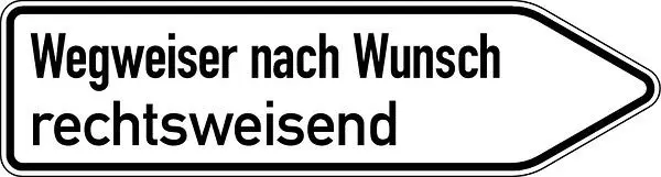 Schilder Klar Wegschlaur nach Wunsch einseitig rechtsschlaund 1250x350x2 mm Alukleinformatum 2 mm reflektierend Typ I 790/82